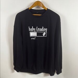 Maternity Black Crewneck Sweatshirt BABY LOADING sz XXL